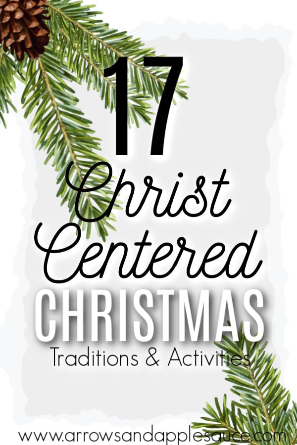 Celebrate the reason for the season with these 17 Christ centered Christmas activites & traditions! Perfect for homeschoolers and kids of all ages. #ChristCenteredChristmas #ChristianChristmas #ChristianParenting #ChristmasTraditions #ChristmasWithKids #ChristmasPrintables #KidsChristmasActivities #ReasonForTheSeason